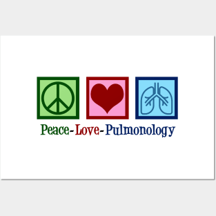 Peace Love Pulmonology Posters and Art